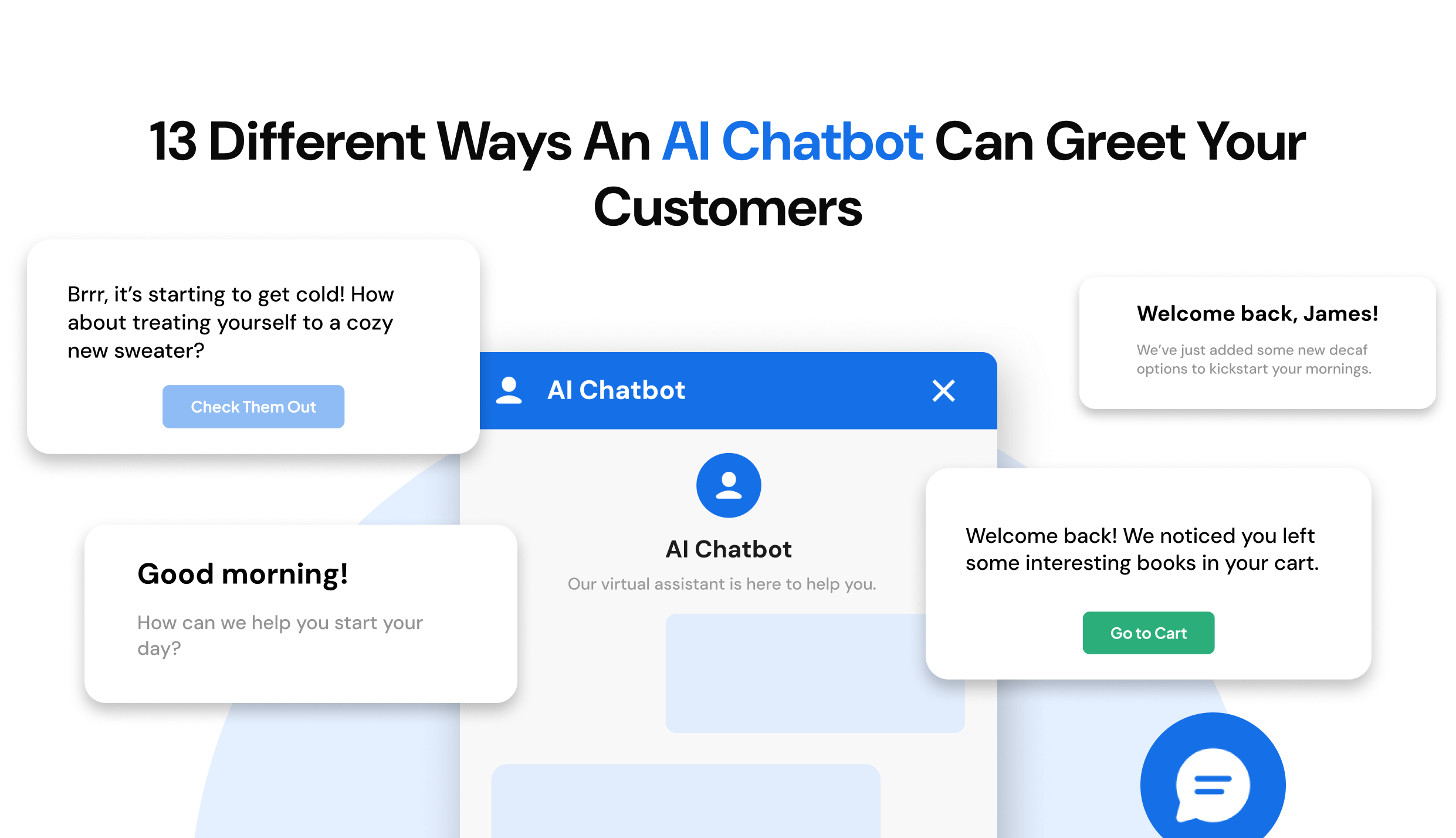 13 Different Ways An AI Chatbot Can Greet Your Customers